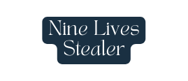 Nine Lives Stealer